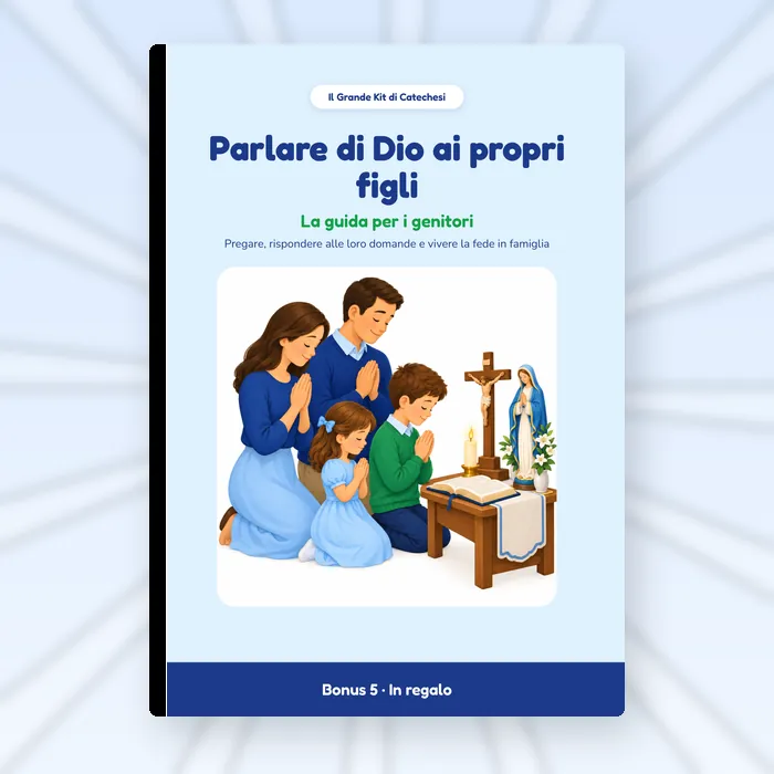 Bonus 5: Parlare di Dio ai propri figli · La guida per i genitori